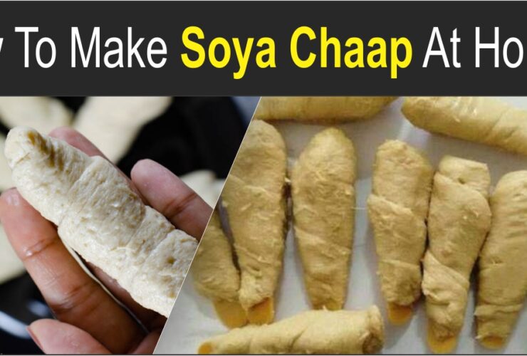 How to make soya chaap at home?