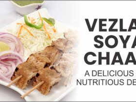 Vezlay Soya Chaap is healthy and tasty choice.