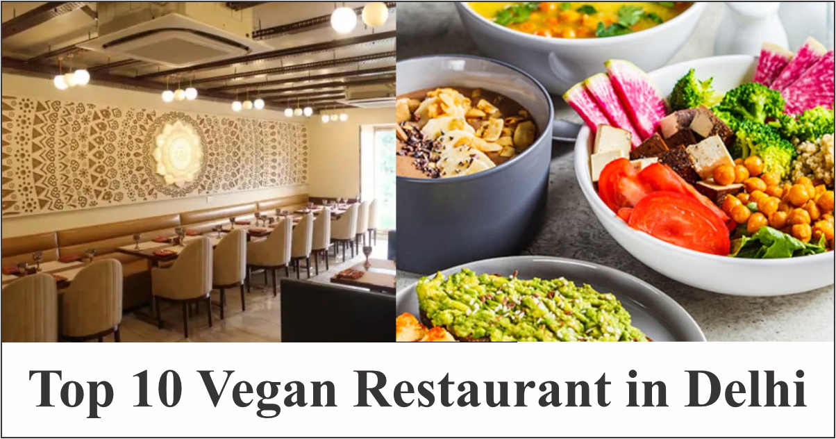 Top 10 vegan Restaurant in Delhi